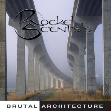 Rocket Scientists -  Brutal Architecture